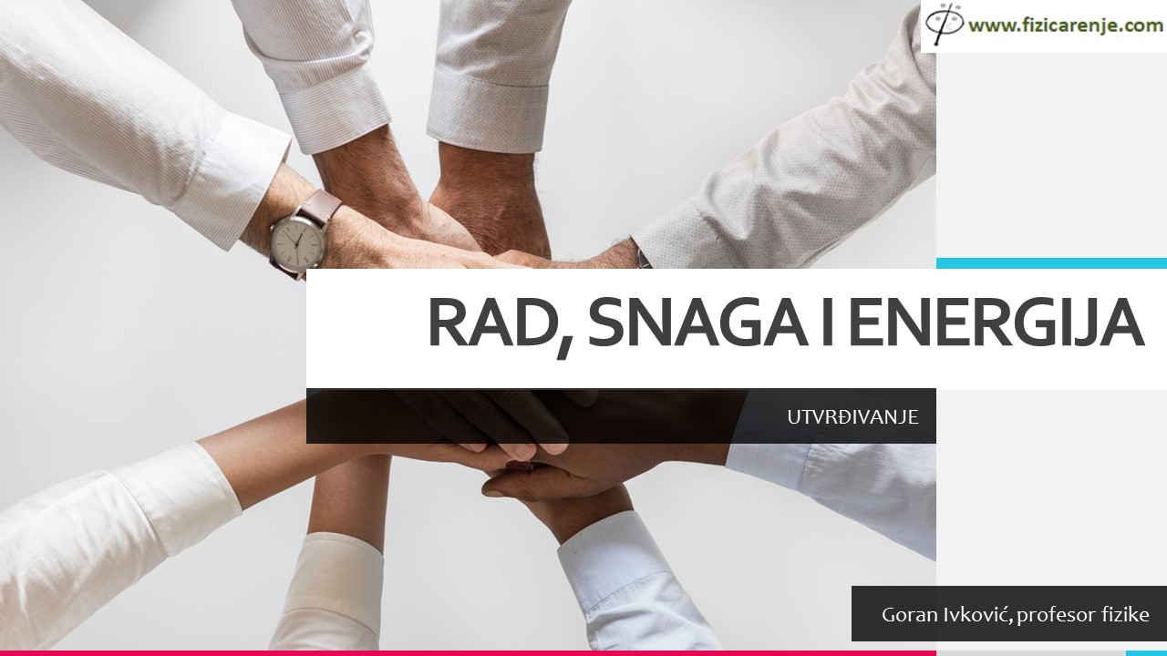 RAD SNAGA ENERGIJA utvrdjivanje