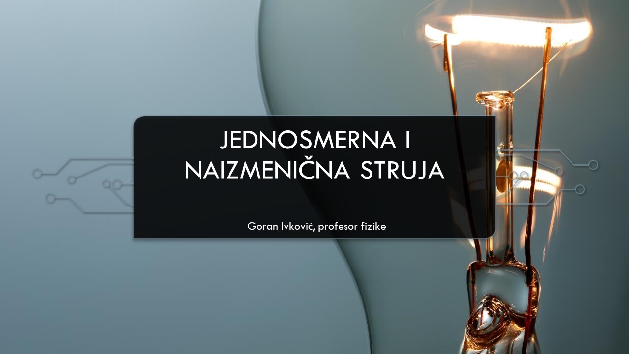 jednosmerna i naizmenična struja